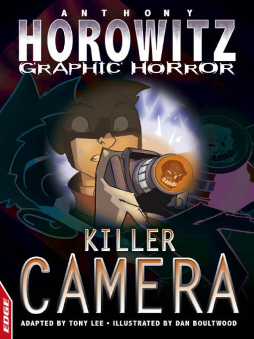 Couverture de EDGE - Horowitz Graphic Horror: Killer Camera